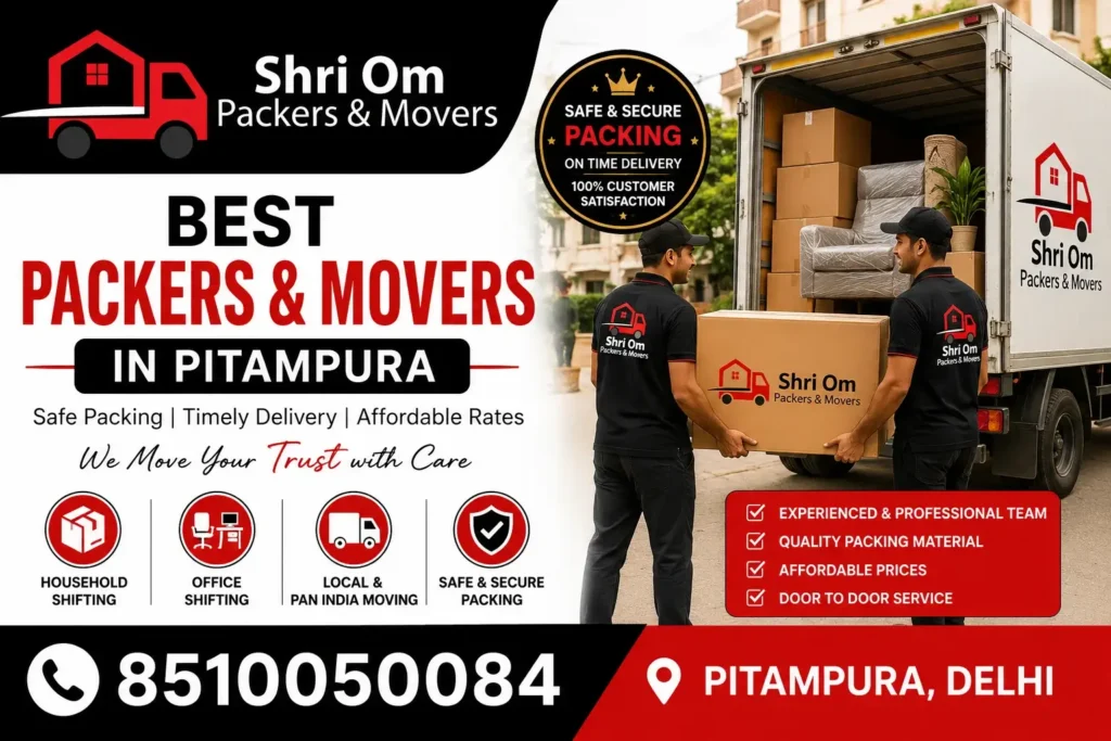 Best Packers and Movers in Pitampura Delhi – Safe & Affordable Shifting Services 2026