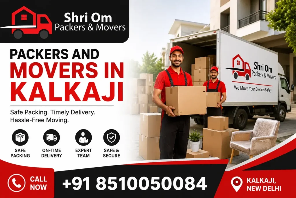 Packers and Movers in Kalkaji | Shri Om Packers & Movers