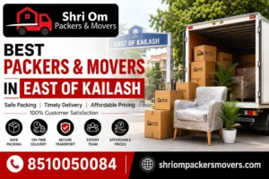 Best Packers and Movers in East of Kailash